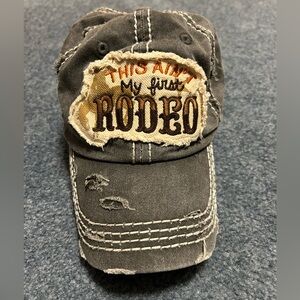 Vintage Distressed gray “This ain’t my first rodeo “ hat.